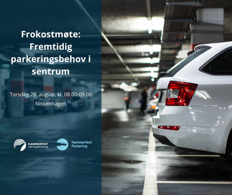 Frokostmøte: Fremtidig parkeringsbehov i sentrum